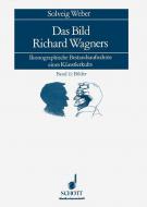 Das Bild Richard Wagners - Band I: Text, Band II: Bilder 