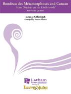 Orpheus in the Underworld: Rondeau des Metamorphoses and Can Can 