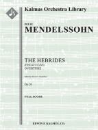 The Hebrides (Fingal's Cave) Overture op. 26 