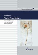 Finis. Non finis... 