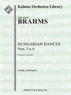 Hungarian Dances Nos. 5 and 6 