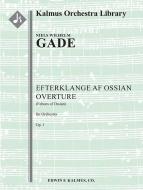 Efterklange af Ossian Overture op. 1 (Echoes of Ossian) 