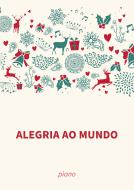 Alegria ao mundo 