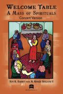 Welcome Table: A Mass of Spirituals 