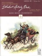 Succeeding with the Masters, Student Activity Book, Classical Era Vol. 1 