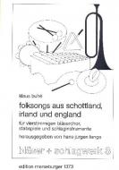 Folk songs from Scotland, Ireland and England 