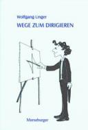 Die Grundlagen der Dirigiertechnik 
