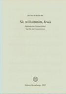 Sei willkommen, Jesu 