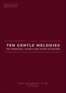 Ten Gentle Melodies For Weddings, Church And Other Occasions 
