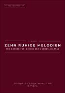Zehn ruhige Melodien für Hochzeiten, Kirche und andere Anlässe 