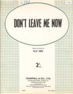 Don't Leave Me Now 
