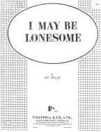 I May Be Lonesome 