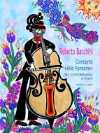 Concerto Alle fontane per contrabbasso e archi 