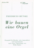 Wir bauen eine Orgel 