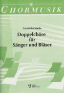 Doppelchöre für Sänger und Bläser 