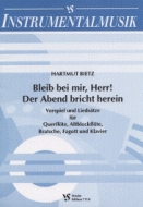 Bleib bei mir, Herr! Der Abend bricht herein 