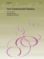 Two Ceremonial Classics 