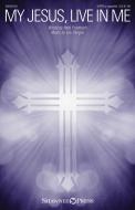 My Jesus, Live in Me Download