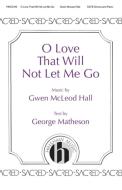 O Love That Will Not Let Me Go Download