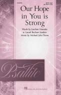 Our Hope In You Is Strong Download