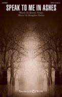 Speak to Me in Ashes Download