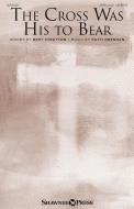 The Cross Was His to Bear Download