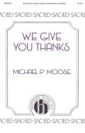 We Give You Thanks Download