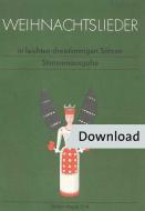 Weihnachtslieder in leichten dreistimmigen Sätzen 