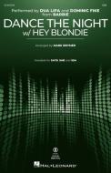 Dance The Night (with "Hey Blondie") 