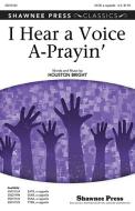 I Hear A Voice A-Prayin' 