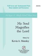 My Soul Magnifies the Lord (Brass Quintet and Percussion) - Full Score 