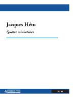 Quatre miniatures 
