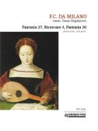 Fantasia 27, Ricercare 3, Fantasia 30 
