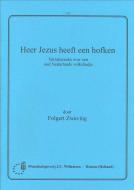 Heer Jezus Heeft Een Hofken 