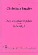 Zes Koraalvoorspelen voor de Lijdenstijd 