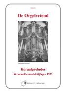 De Orgelvriend -Koraalpreludes 