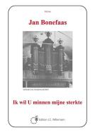 Ik Wil U Minnen Mijne Sterkte 