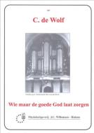 Wie Maar De Goede God Laat Zorgen 