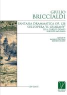 Fantasia Drammatica sull'opera 'Il Guarany' op. 128 