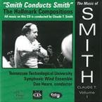 Smith Conducts Smith: The Hallmark Compositions 
