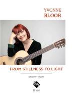 From Stillness into Light 