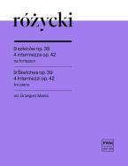 9 Sketches op. 39 - 4 Intermezzos op. 42 