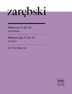 Waltzes op. 17, 24, 30 