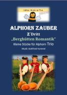 Alphornzauber z´dritt Berghütten Romantik Download