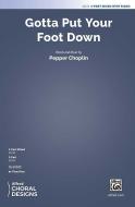 Gotta Put Your Foot Down Download