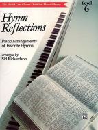 Hymn Reflections, Level 6 Download
