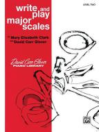 Write and Play Major Scales, Level 2 Download