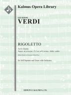 Rigoletto: Act I (No. 5), Duetto: Signor ne principe; E il sol dell'anima; Addio, addio (tenor, soprano) 