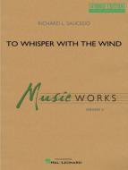 To Whisper With The Wind 