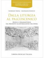 Dalla Liturgia al Palcoscenico 